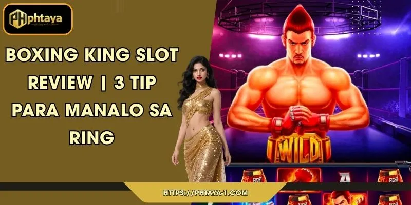 Boxing King slot review | 3 Tip para Manalo sa Ring