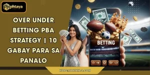 Over Under betting PBA strategy | 10 Gabay para sa Panalo